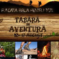 Tabara de aventura, 12-17 august, la Tabara Bradatel
